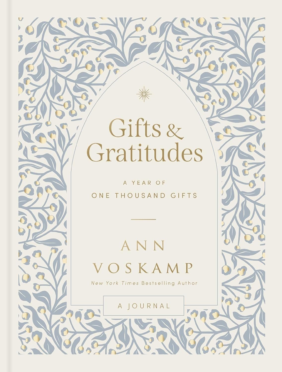 Gifts and Gratitudes: A Year of One Thousand Gifts (A Guided Devotional Journal)